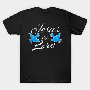 Jesus is Lord Christian Quote Christ T-Shirt